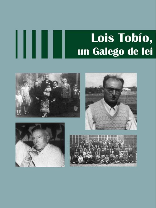 Lois Tobío, un Galego de lei